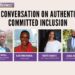 A Conversation on Authentic, Committed Inclusion