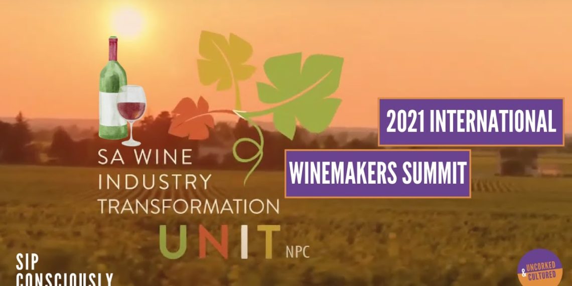 SA Wine Industry Transformation Unit - 2021 International Winemakers Summit